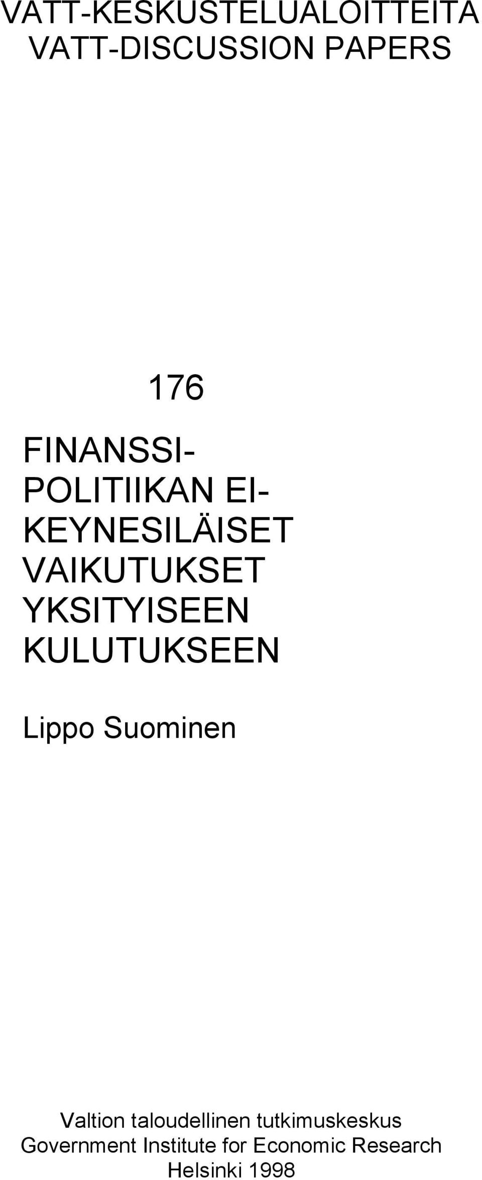 YKSITYISEEN KULUTUKSEEN Lippo Suominen Valtion