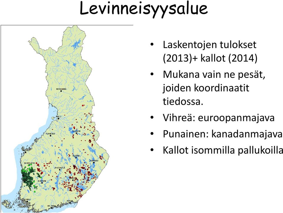 koordinaatit tiedossa.