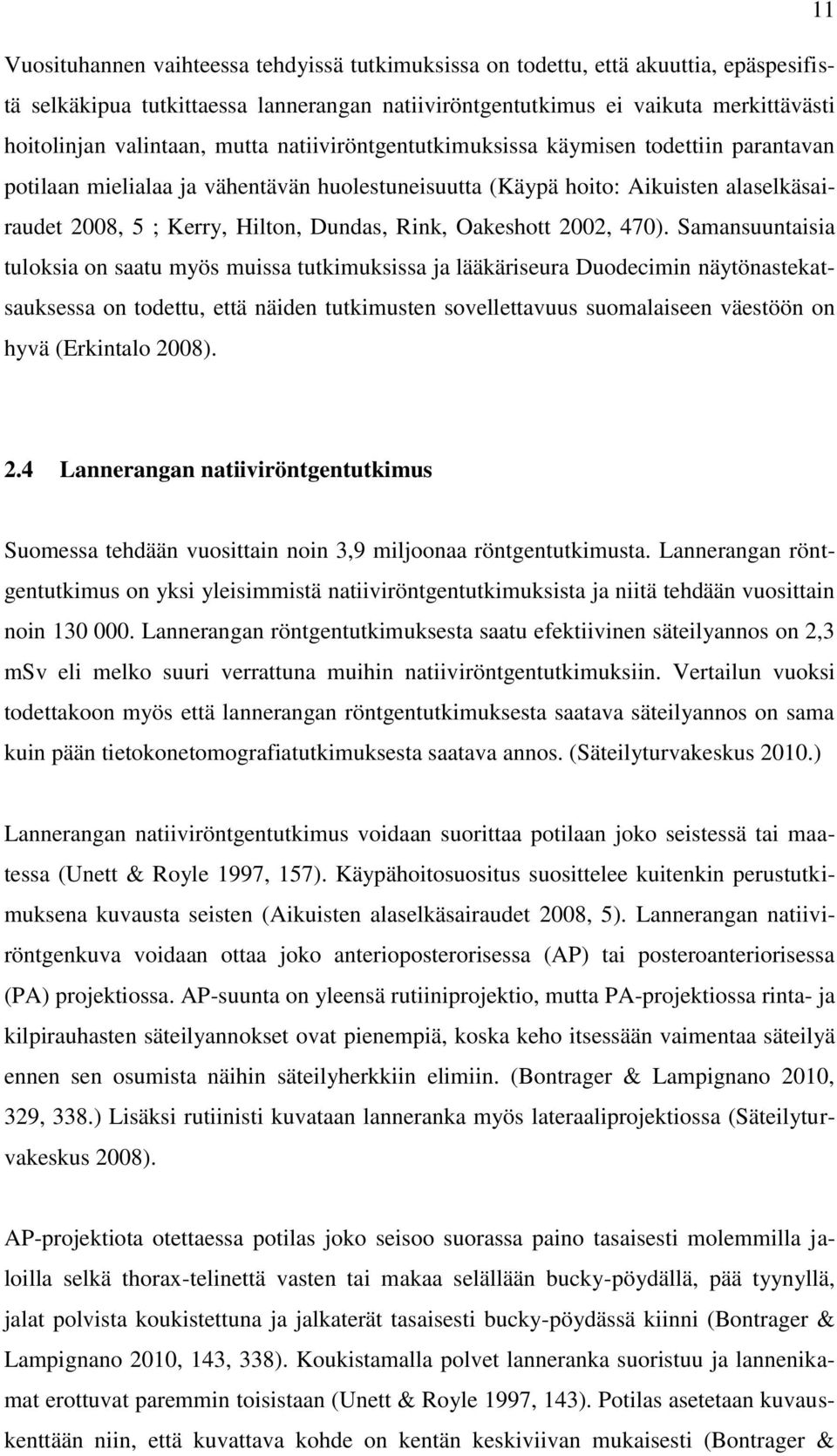 Oakeshott 2002, 470).