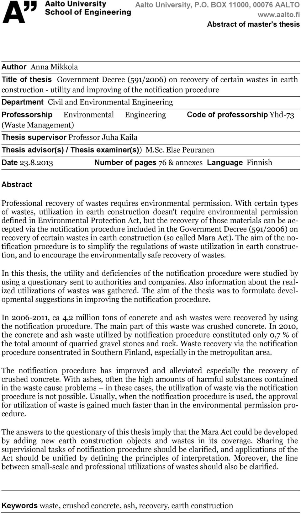 procedure Department Civil and Environmental Engineering Professorship Environmental Engineering (Waste Management) Thesis supervisor Professor Juha Kaila Thesis advisor(s) / Thesis examiner(s)) M.Sc.