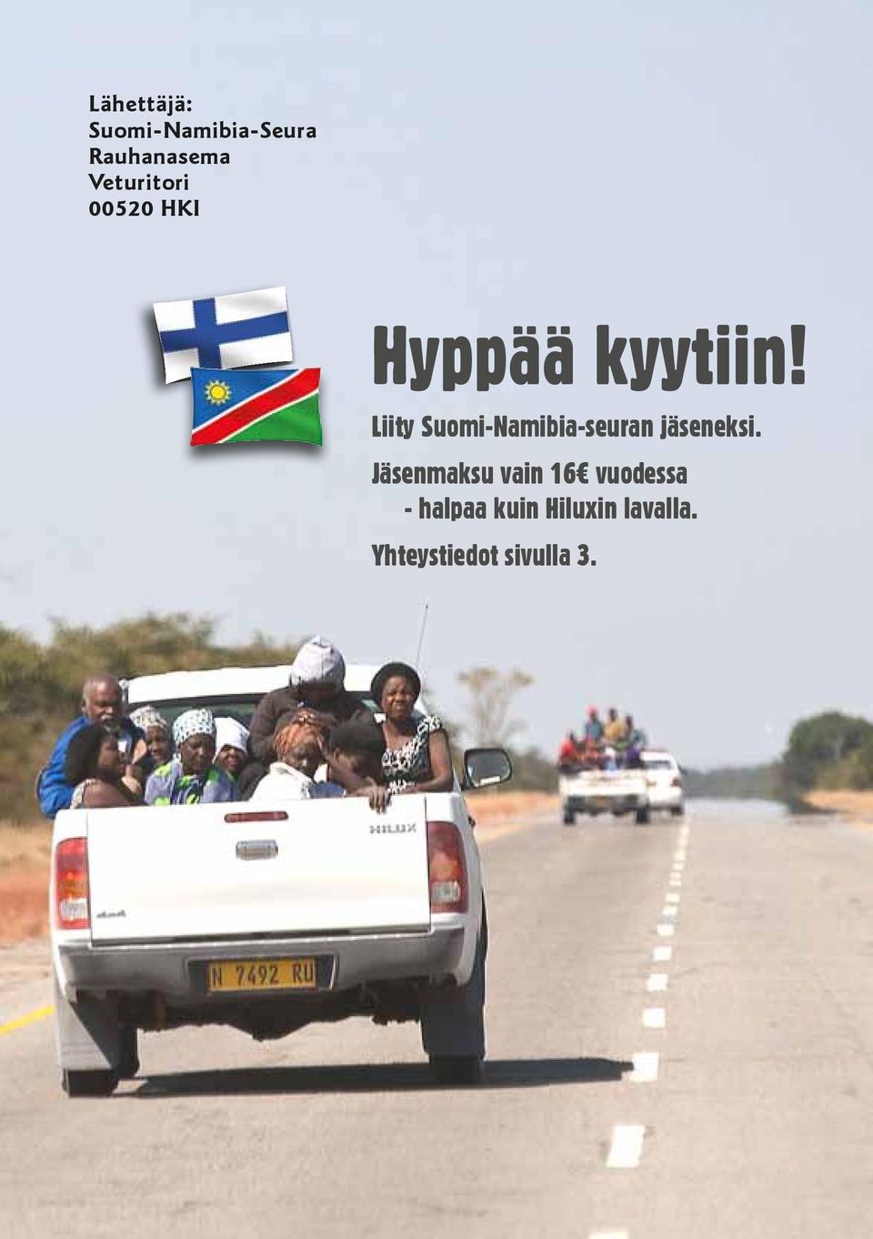 Liity Suomi-Namibia-seuran jäseneksi.