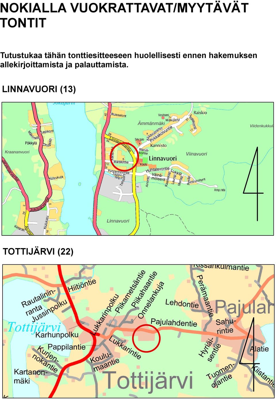 huolellisesti ennen hakemuksen