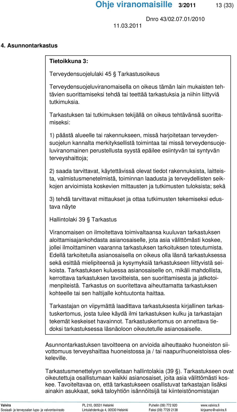 niihin liittyviä tutkimuksia.