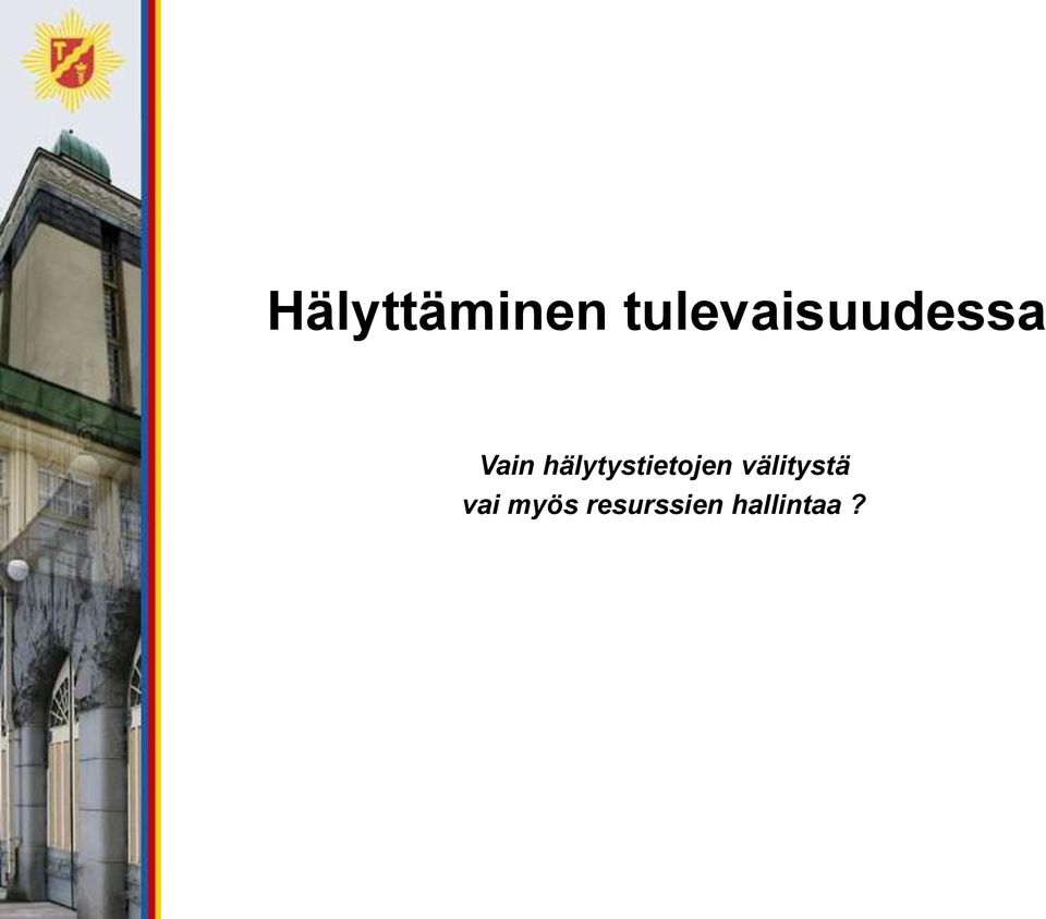 hälytystietojen