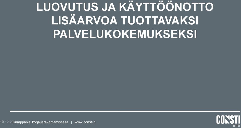 PALVELUKOKEMUKSEKSI 10.12.