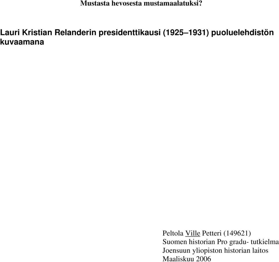 puoluelehdistön kuvaamana Peltola Ville Petteri (149621)