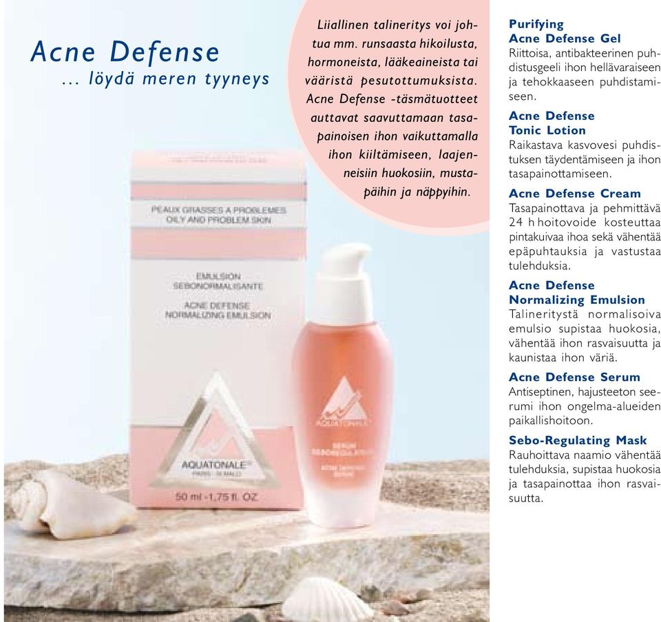 Purifying Acne Defense Gel Riittoisa, antibakteerinen puhdistusgeeli ihon hellävaraiseen ja tehokkaaseen puhdistamiseen.