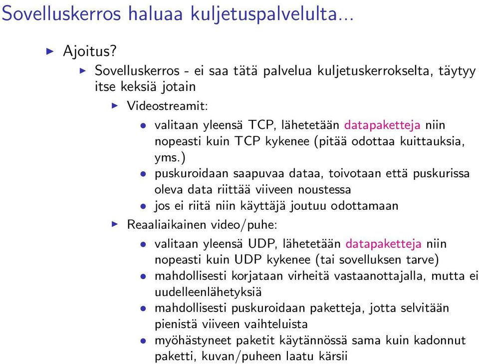 kuittauksia, yms.