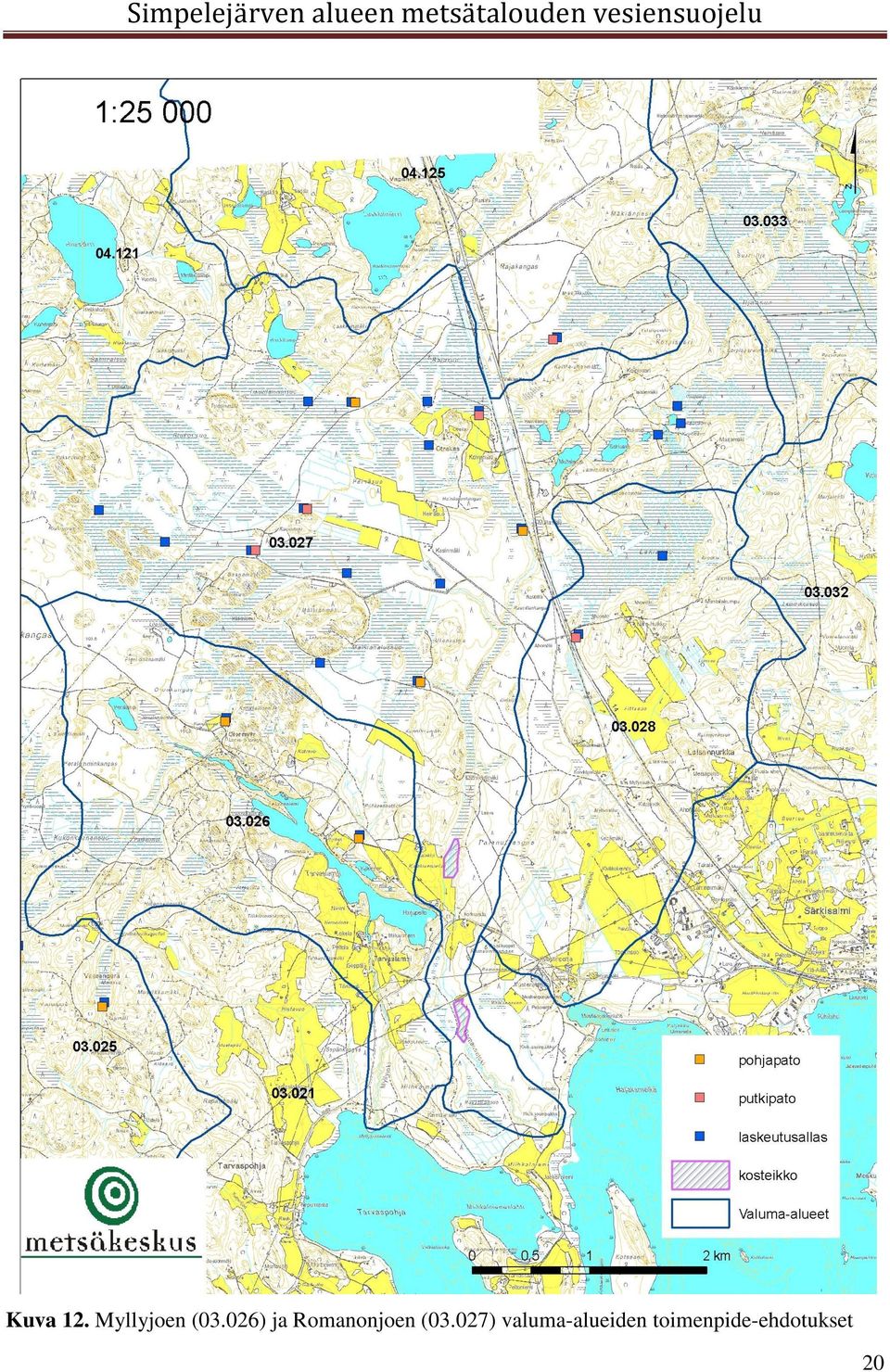 Simpelejärven ja Kivijärven vesiensuojelu- ja kunnostusprojektin hankesuunnitelma. Saatavissa: http://www.simpelejarvi.fi/. [Viitattu: 2.12.2011] metsäkeskusten internet sivut kuvineen www.ymparisto.