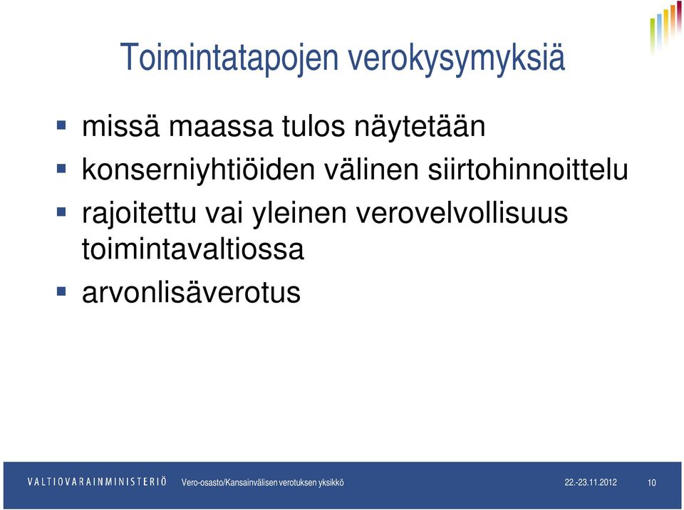 yleinen verovelvollisuus toimintavaltiossa arvonlisäverotus