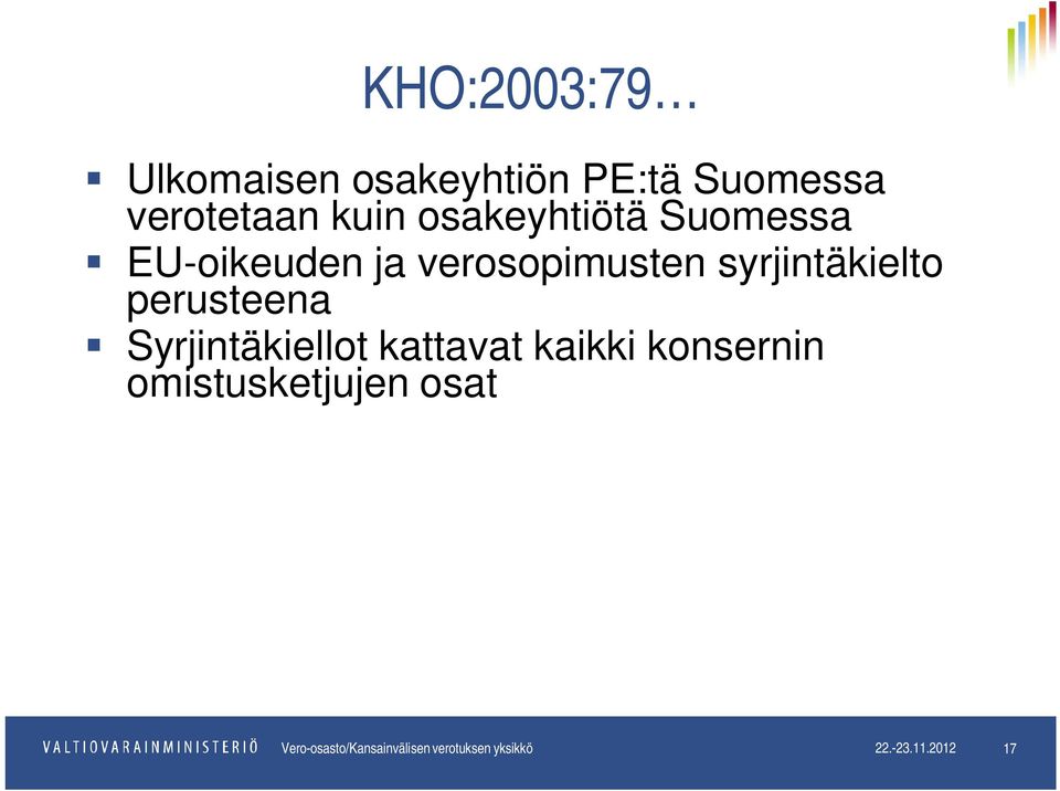 perusteena Syrjintäkiellot kattavat kaikki konsernin omistusketjujen