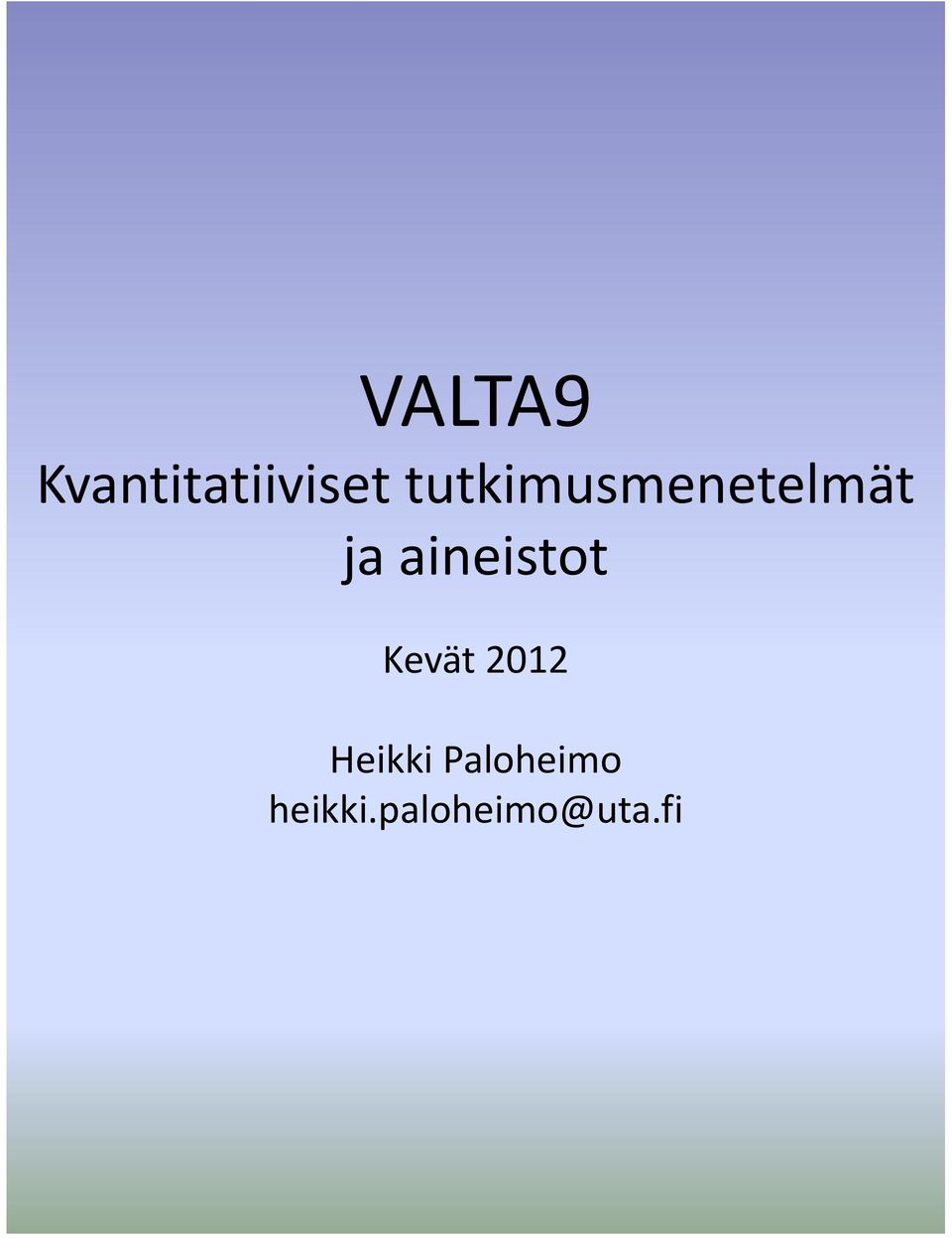 aineistot Kevät 2012