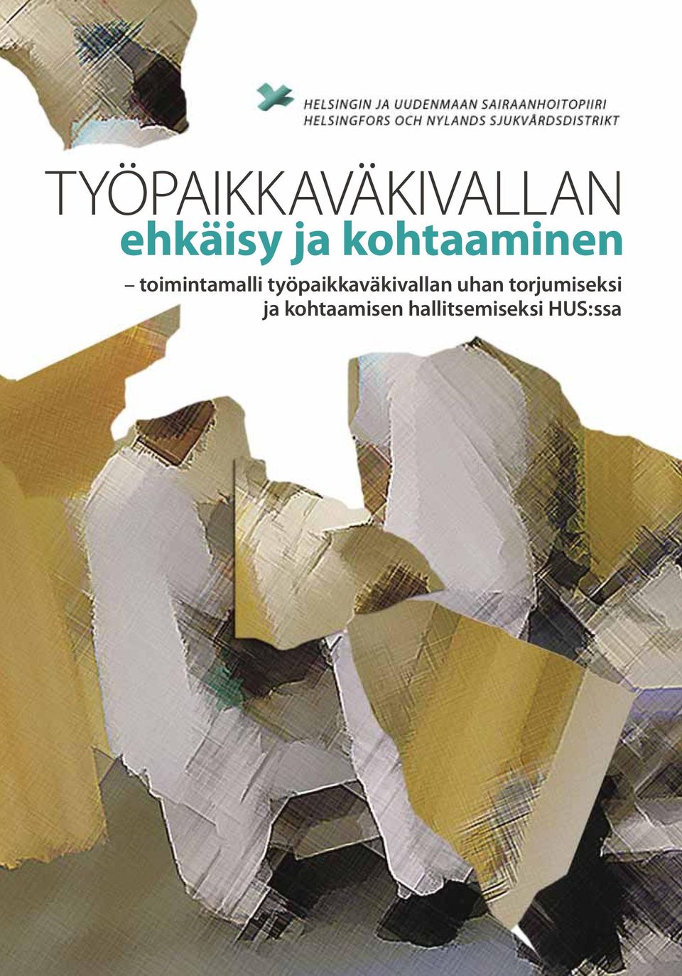 työpaikkaväkivallan uhan