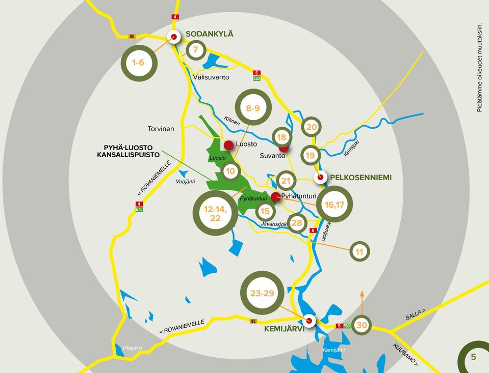 Kitinen 10 Luosto Pyhätunturi Suvanto 15 18 21 Javarusjoki Pyhätunturi 28 20 19 5 Kemijoki