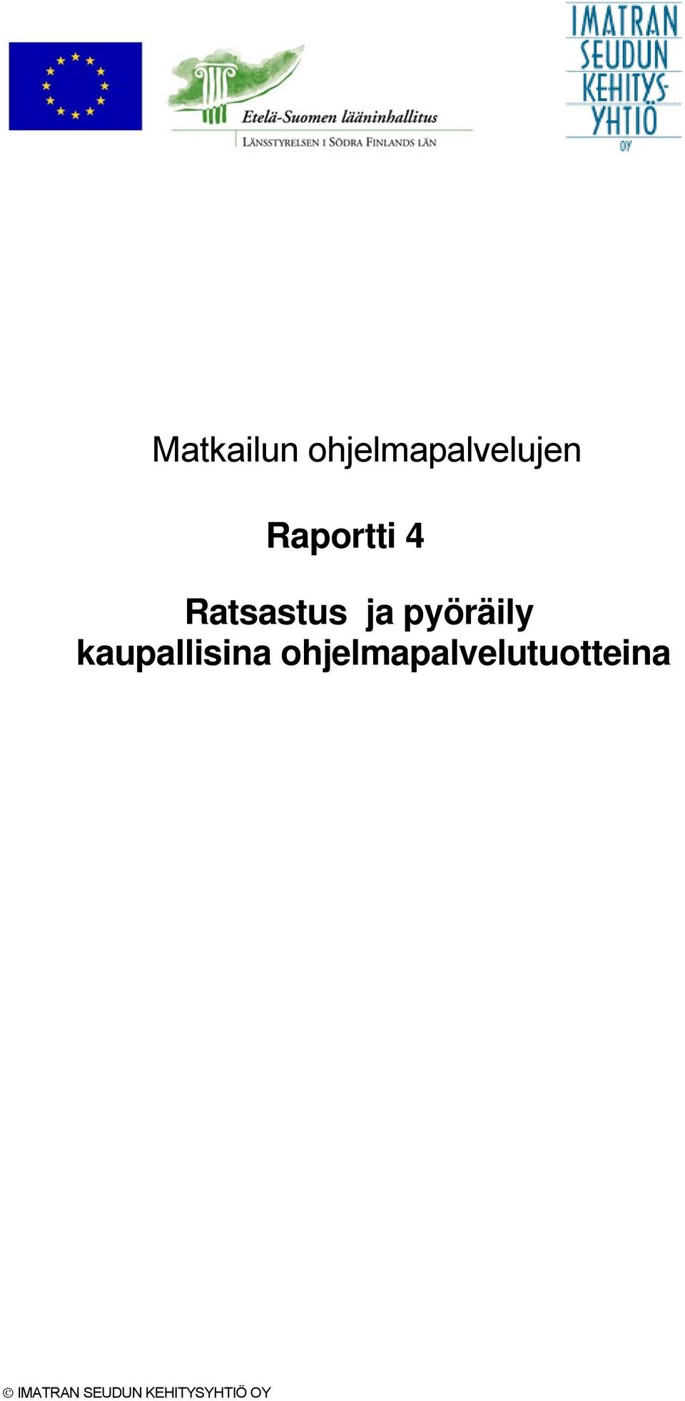 pyöräily kaupallisina