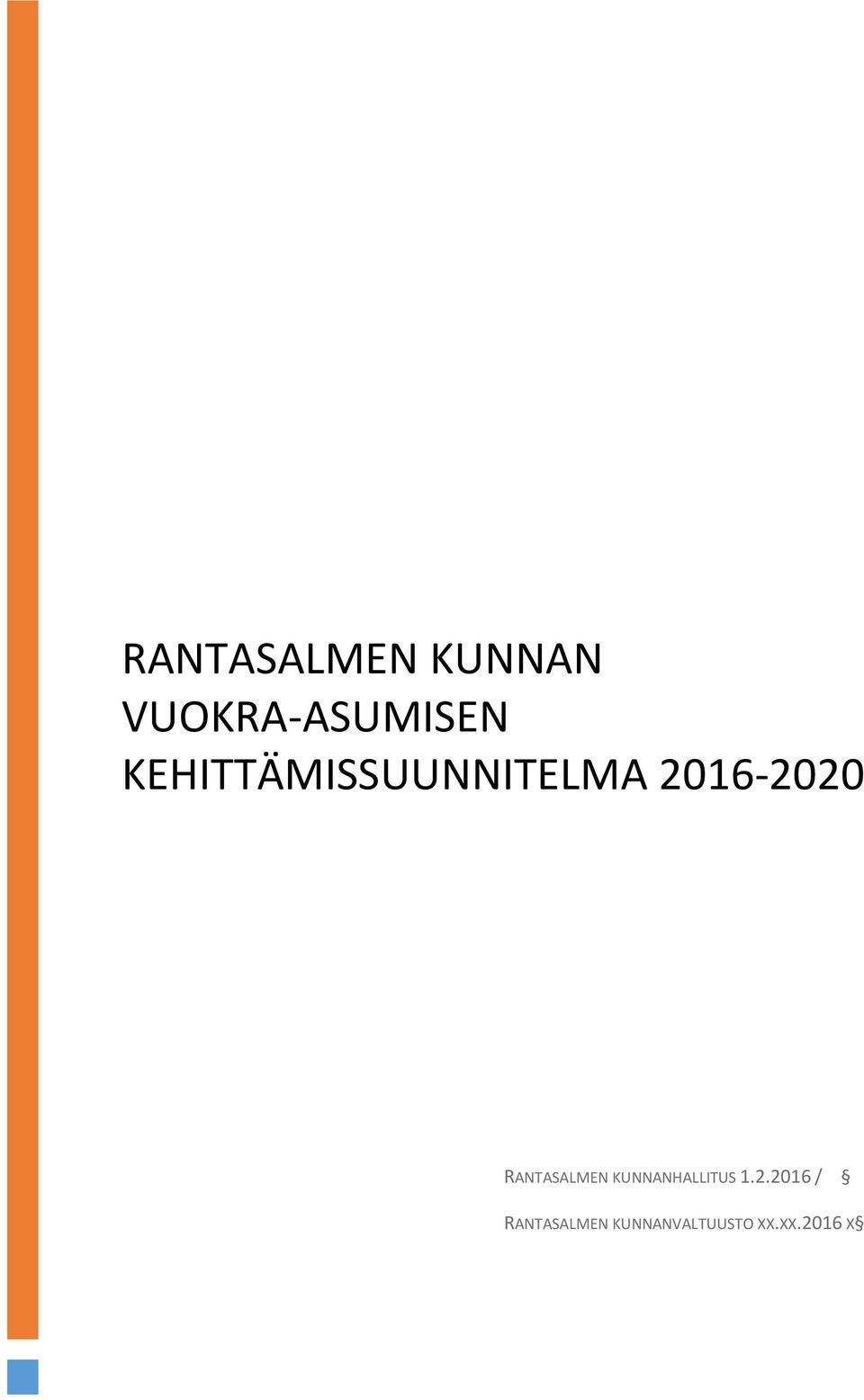 RANTASALMEN KUNNANHALLITUS 1.2.