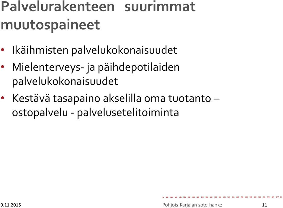 päihdepotilaiden palvelukokonaisuudet Kestävä