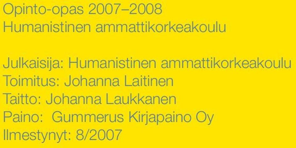 ammattikorkeakoulu Toimitus: Johanna Laitinen