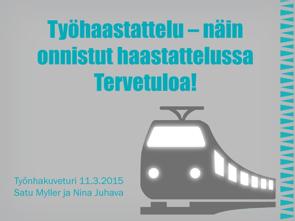 Tervetuloa!