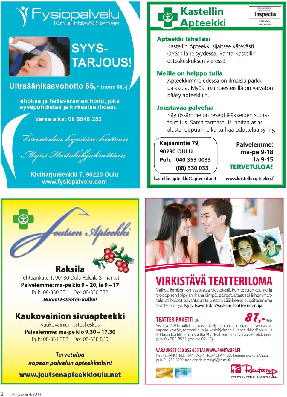 com 7, 90220 Oulu www.fysiopalvelu.