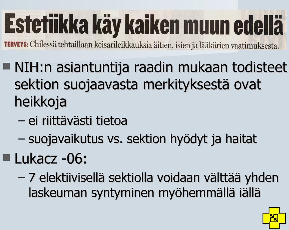 vs. sektion hyödyt ja haitat Lukacz -06: 7 elektiivisellä