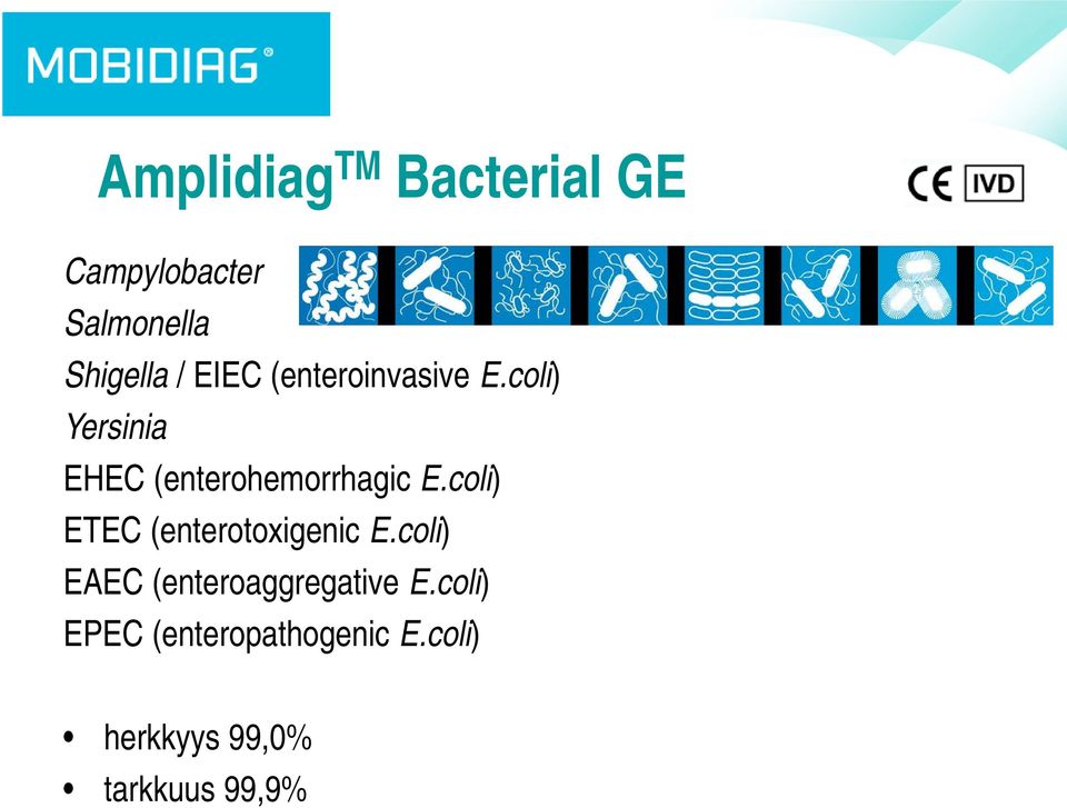 coli) ETEC (enterotoxigenic E.coli) EAEC (enteroaggregative E.