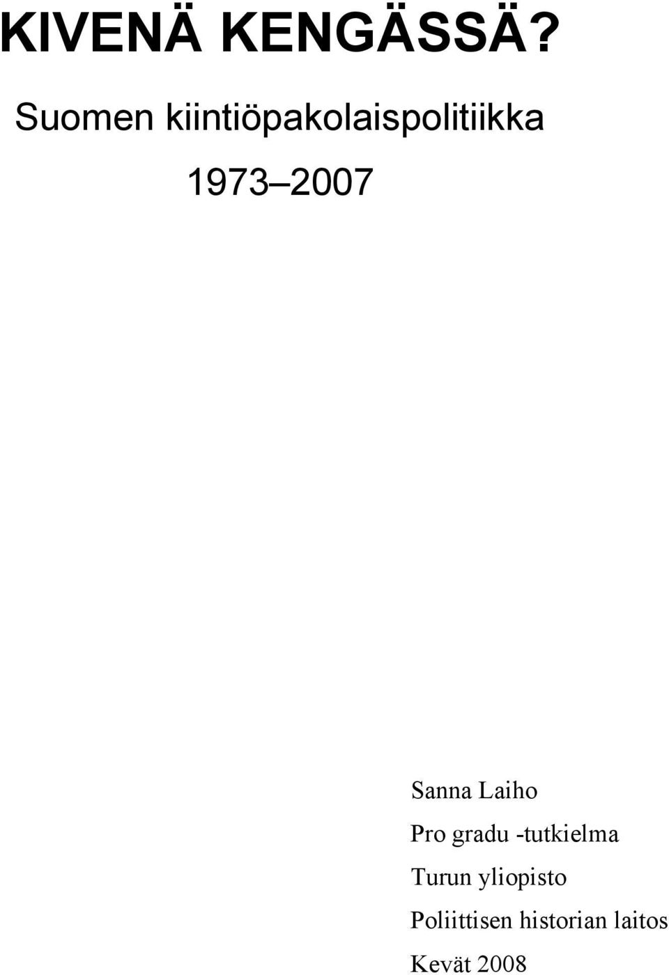 1973 2007 Sanna Laiho Pro gradu