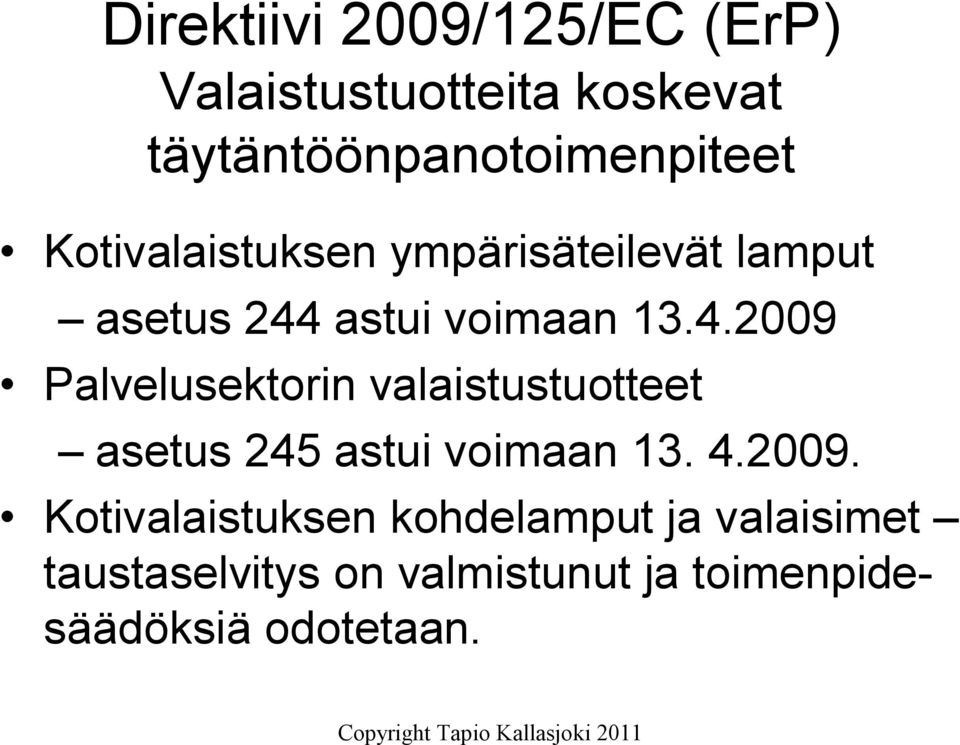 astui voimaan 13.4.