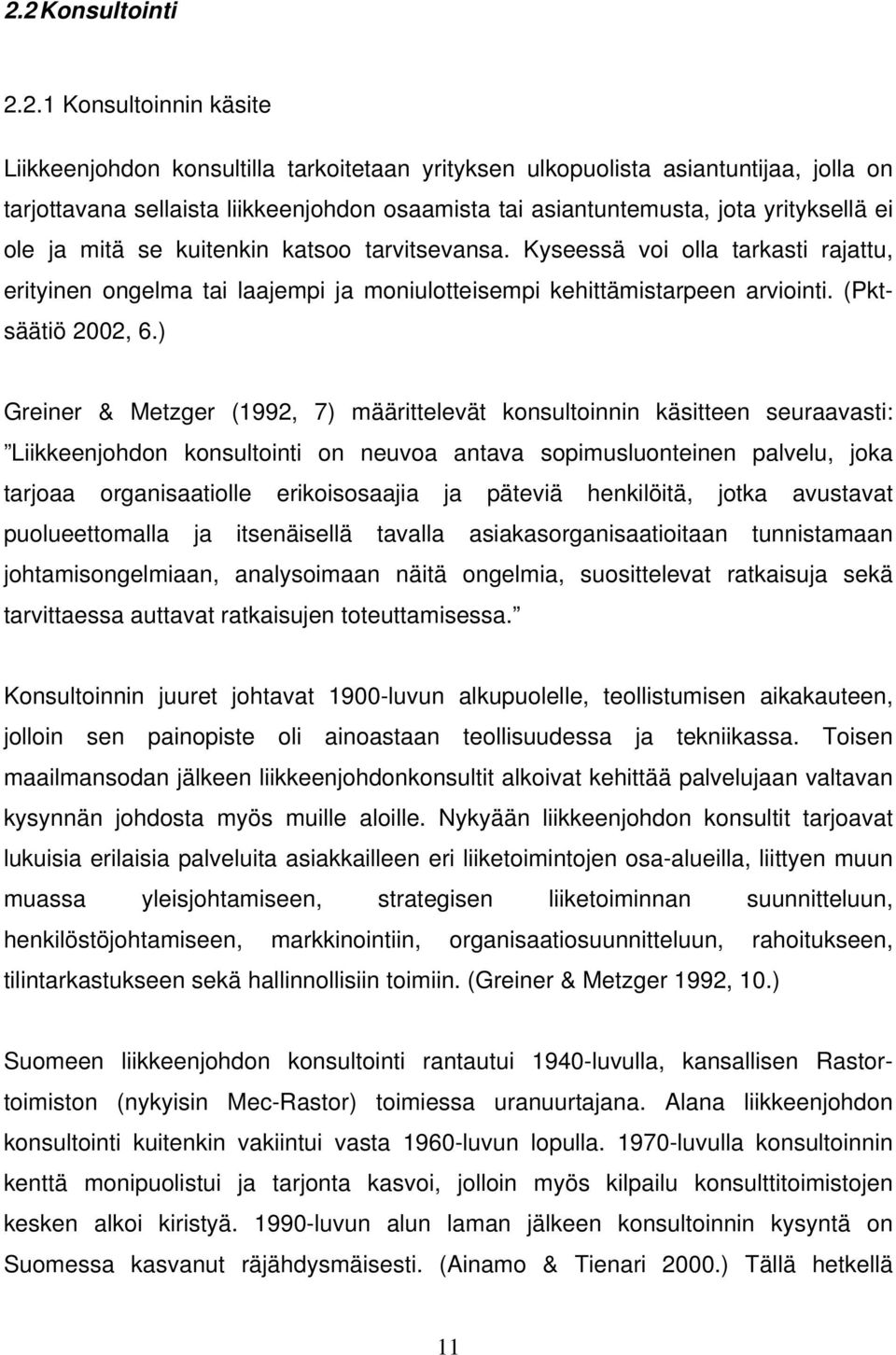 (Pktsäätiö 2002, 6.