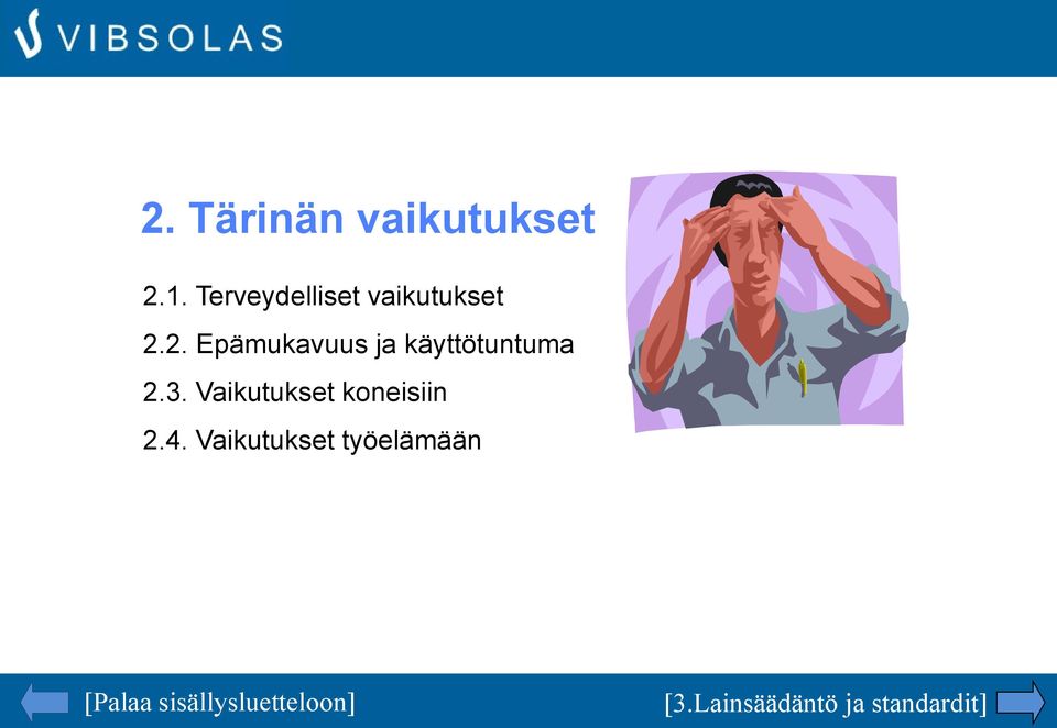 2. Epämukavuus ja käyttötuntuma 2.3.