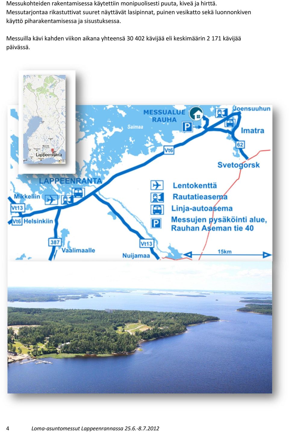 luonnonkiven käyttö piharakentamisessa ja sisustuksessa.