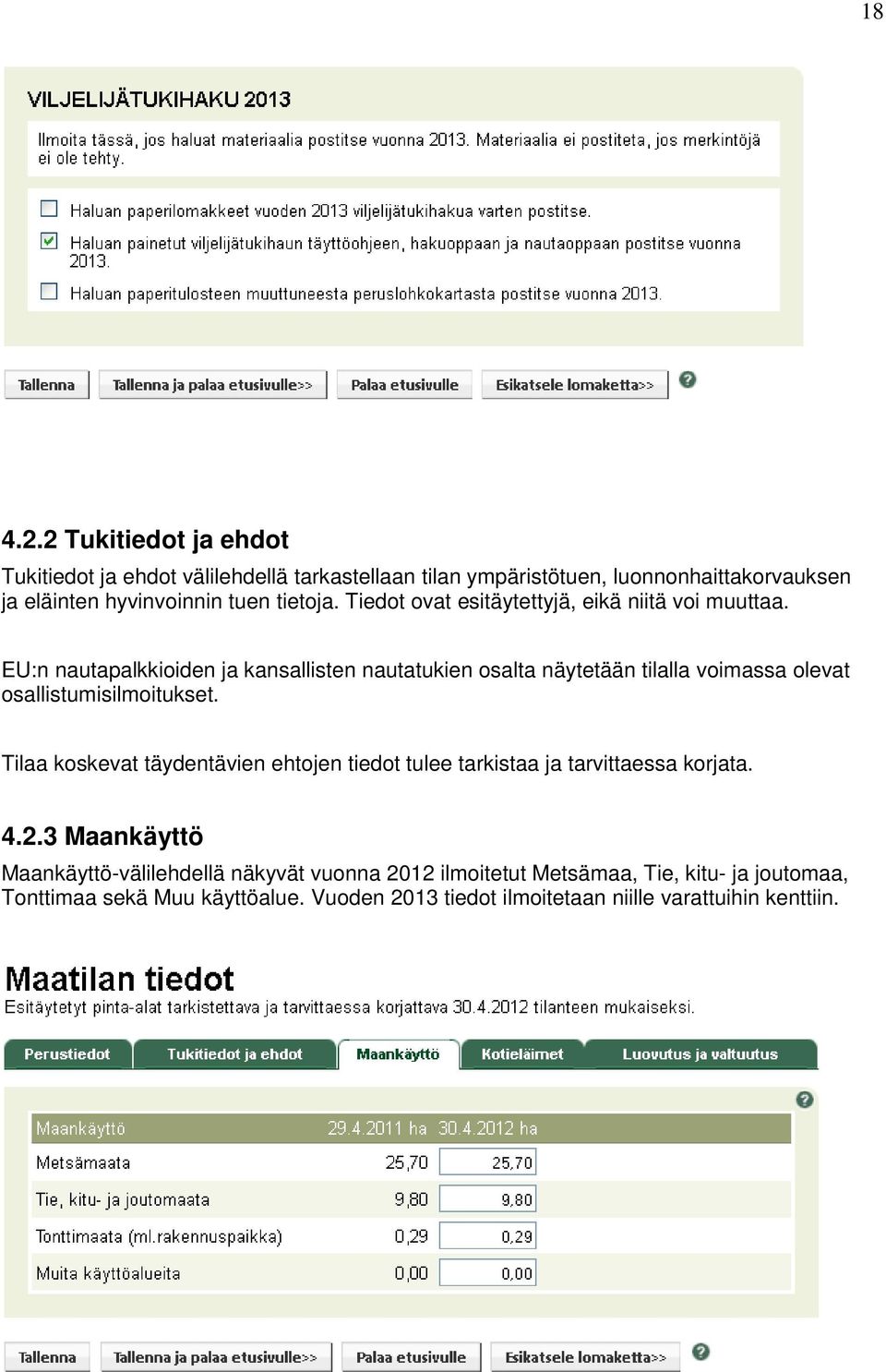 Tiedot ovat esitäytettyjä, eikä niitä voi muuttaa.