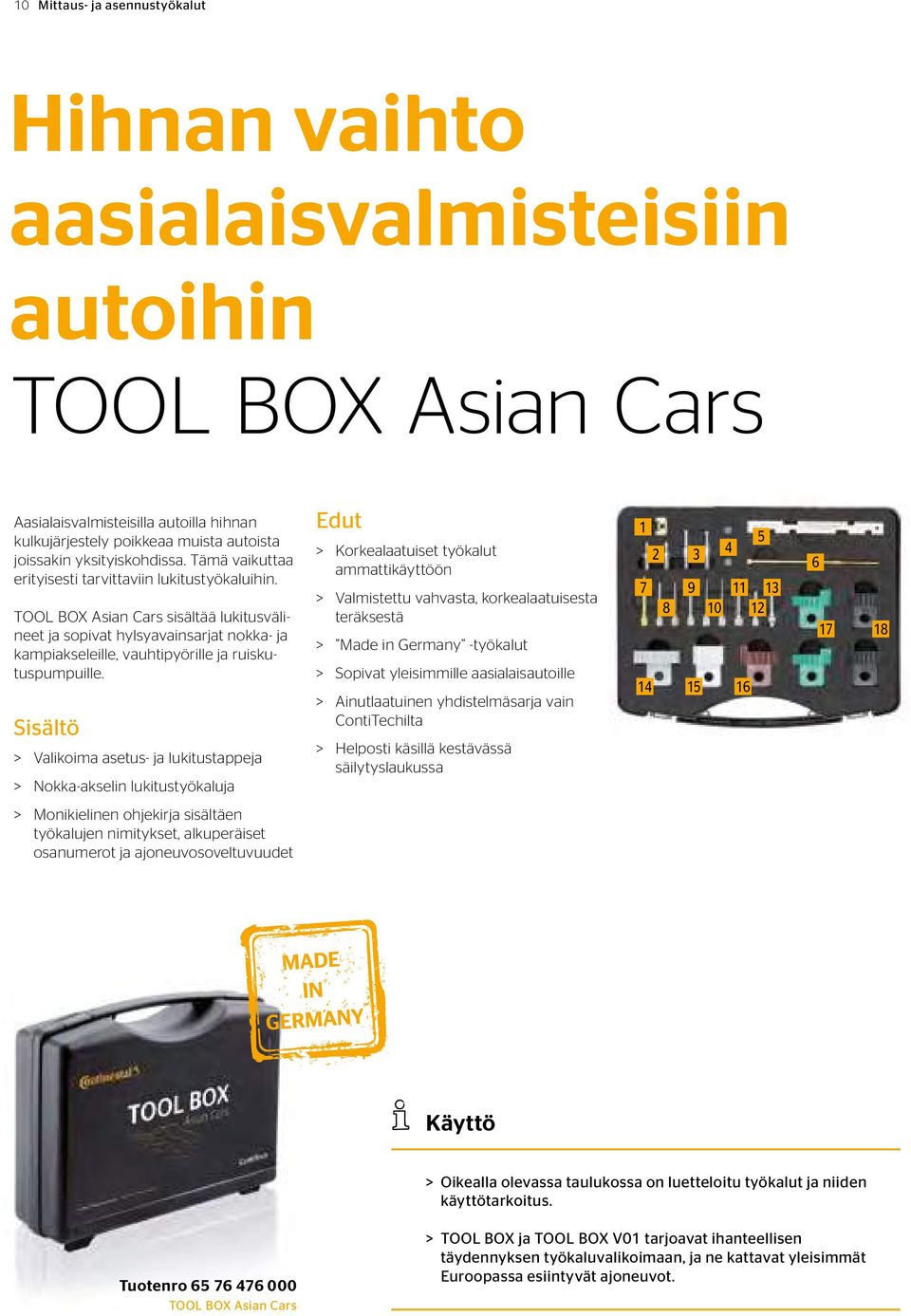 TOOL BOX Asian Cars sisältää lukitusvälineet ja sopivat hylsyavainsarjat nokka- ja kampiakseleille, vauhtipyörille ja ruiskutuspumpuille.