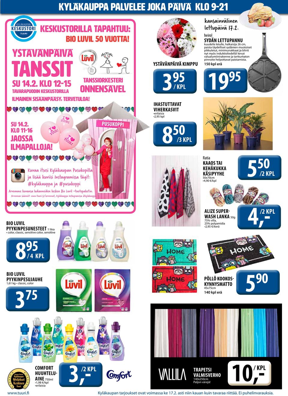 Bio Luvil -tuotepaketin. Arvonnan säännöt: www.tuuri.fi/arvonnat, Kyläkauppa Instagramissa @kylakauppa bio luvil 50 vuotta!