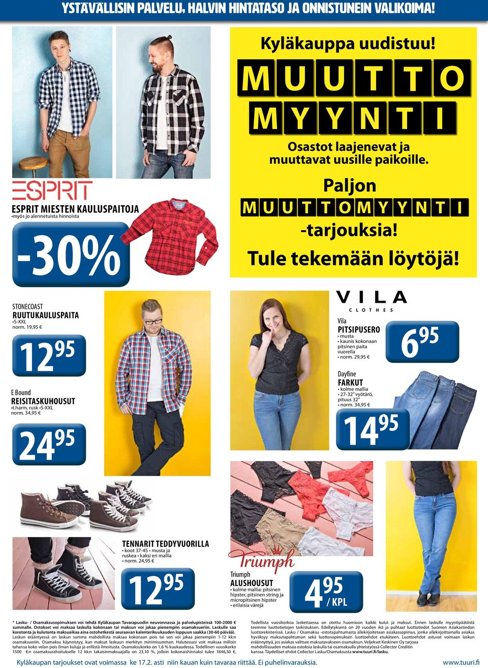 Tule tekemään löytöjä! STONECOAST RUUTUKAULUSPAITA S-XXL norm. 19,95 12 95 E Bound REISITASKUHOUSUT t.harm, rusk S-XXL norm.