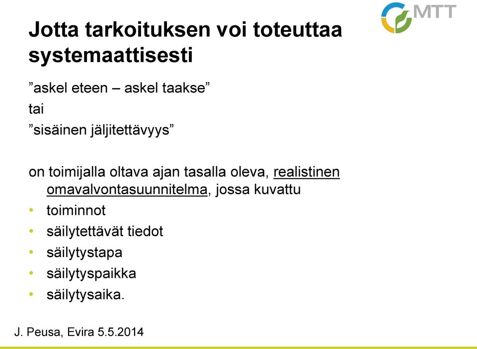 oleva, realistinen omavalvontasuunnitelma, jossa kuvattu toiminnot