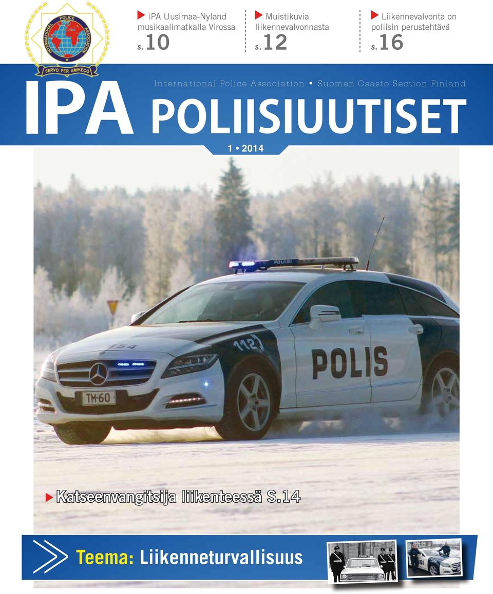 12 Liikennevalvonta on poliisin perustehtävä s.