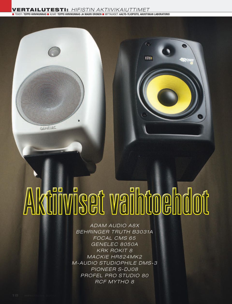 A8X Behringer Truth B3031A FOCAL CMS 65 GENELEC 8050A KRK Rokit 8 Mackie HR824mk2 M-Audio