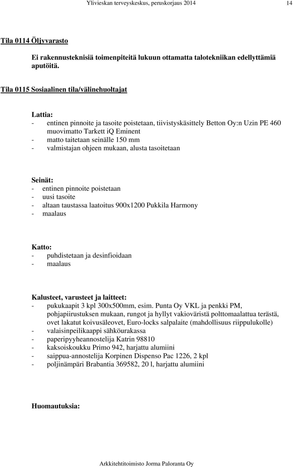 puhdistetaan ja desinfioidaan - pukukaapit 3 kpl 300x500mm, esim.