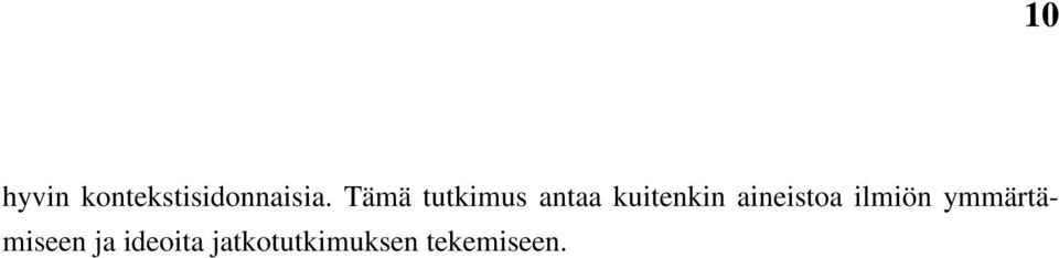 aineistoa ilmiön ymmärtämiseen
