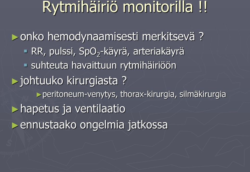 rytmihäiriöön johtuuko kirurgiasta?