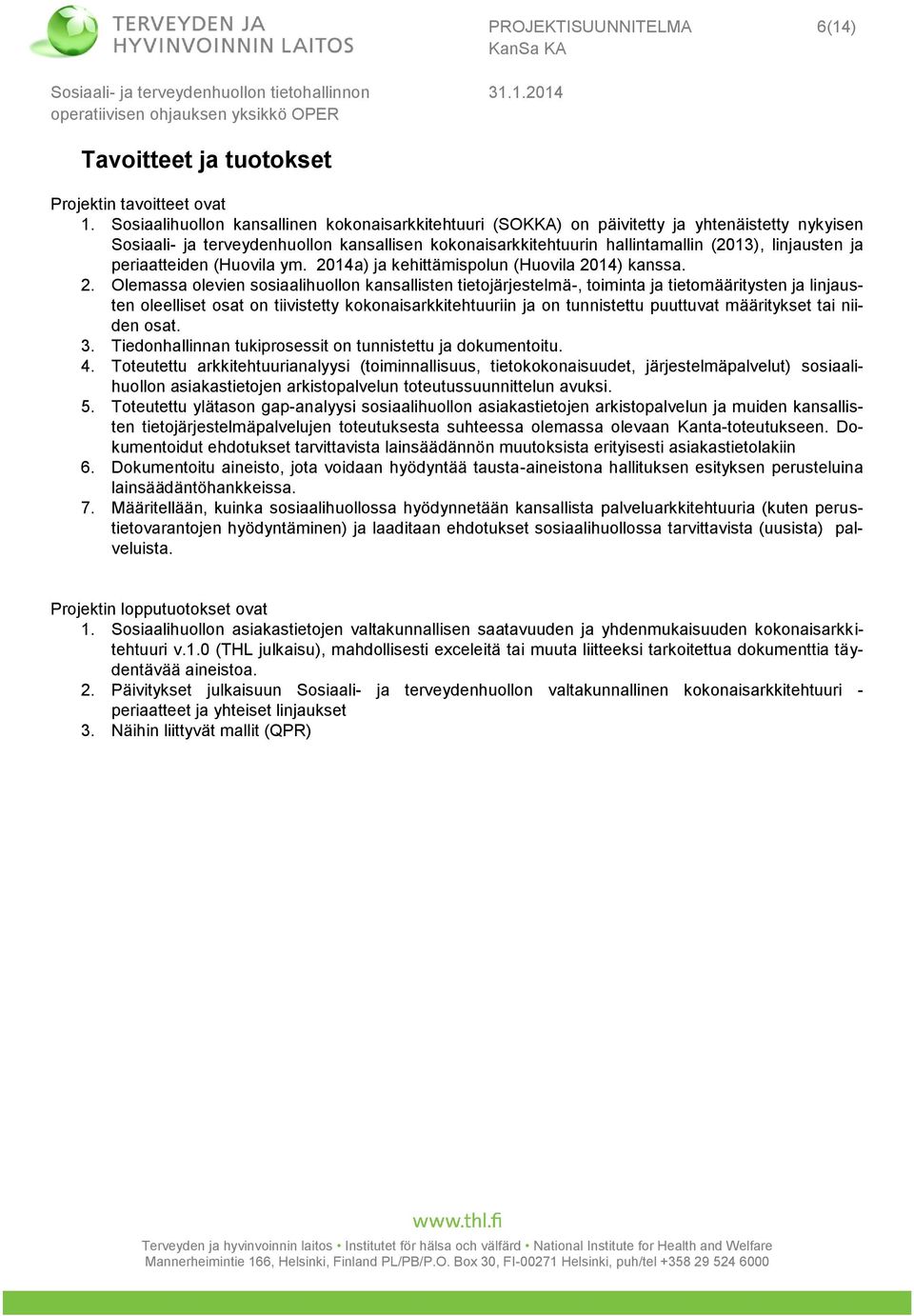 periaatteiden (Huovila ym. 20