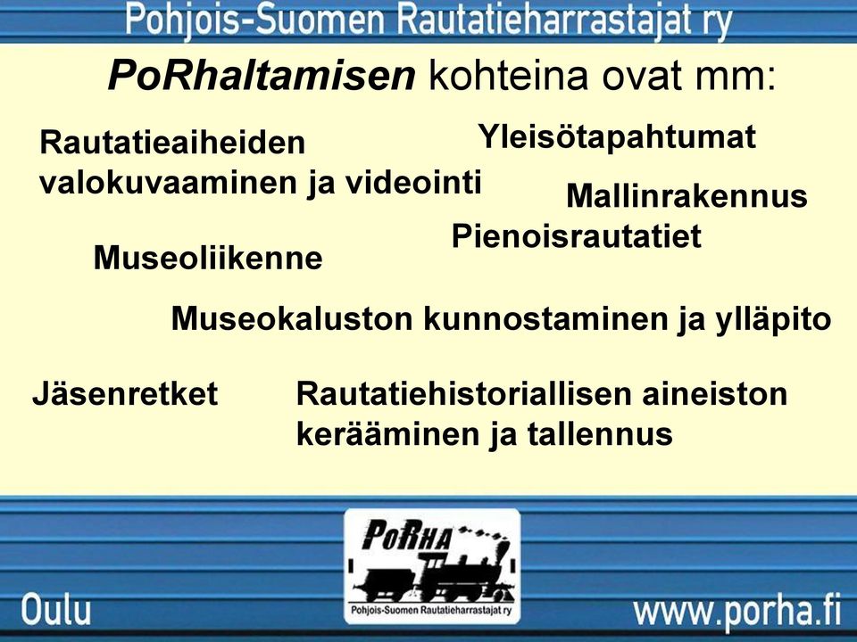 Pienoisrautatiet Museoliikenne Museokaluston kunnostaminen ja