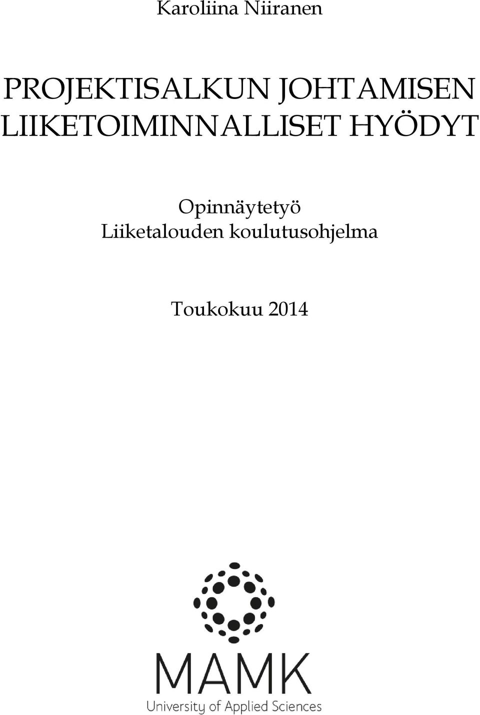 LIIKETOIMINNALLISET HYÖDYT