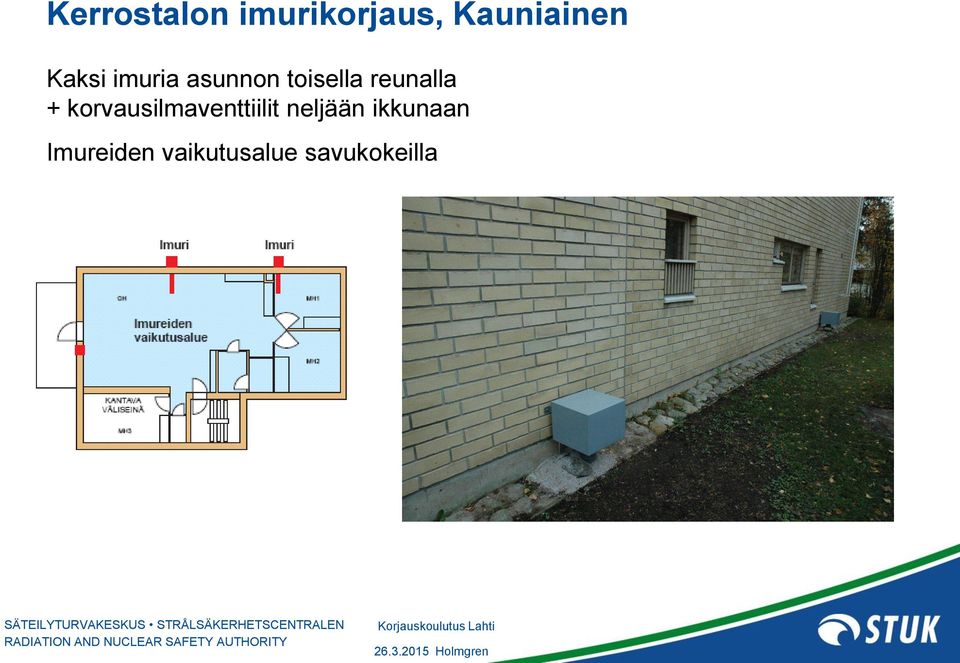 reunalla + korvausilmaventtiilit