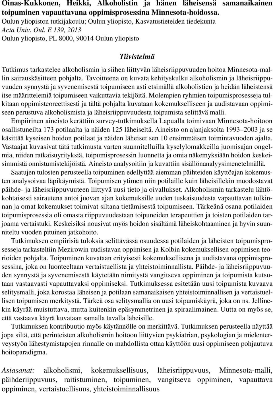 n yliopisto, Kasvatustieteiden tiedekunta Acta Univ. Oul.