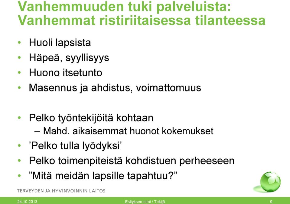 työntekijöitä kohtaan Mahd.