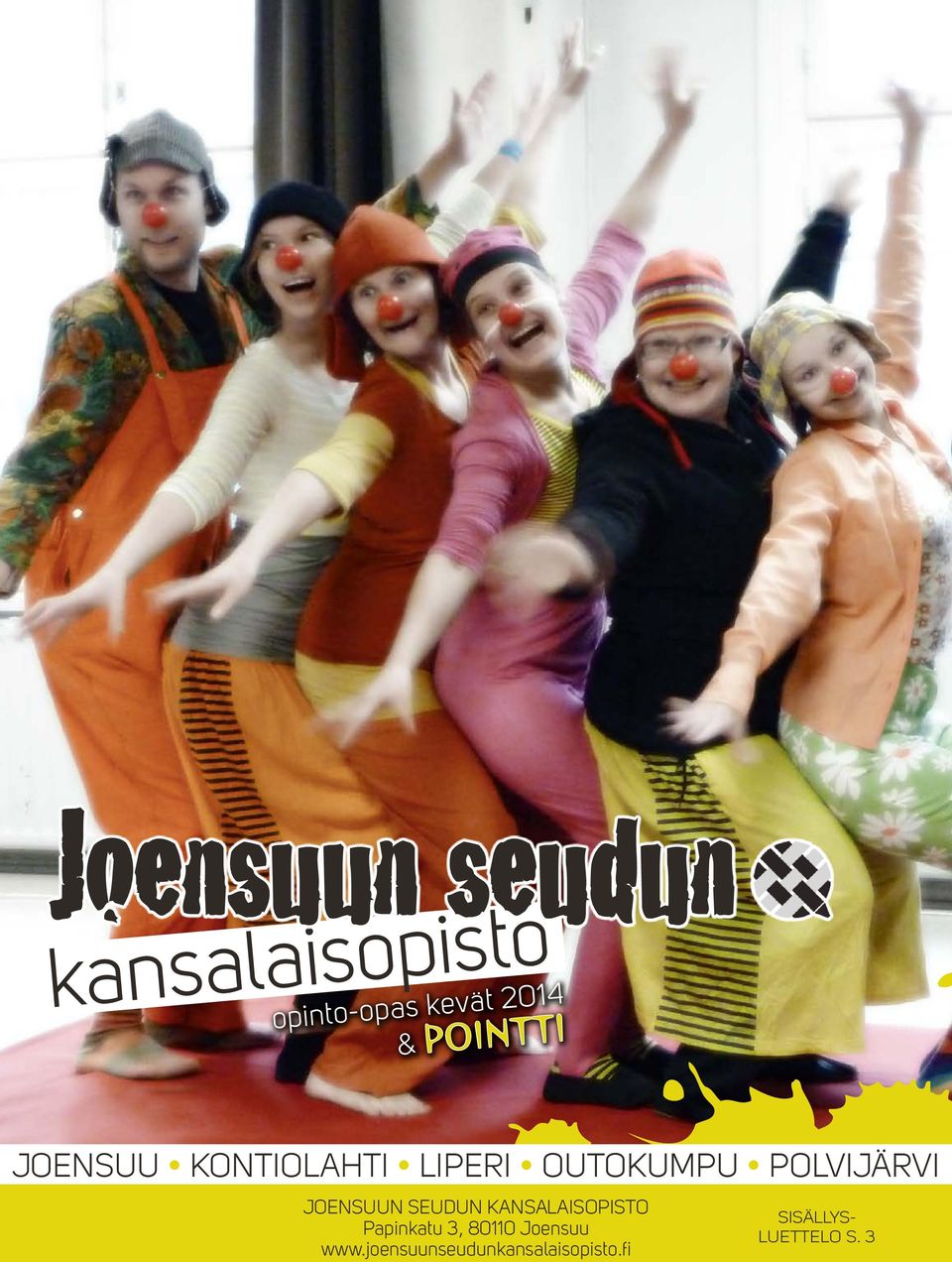 JOENSUUN SEUDUN KANSALAISOPISTO Papinkatu 3, 80110