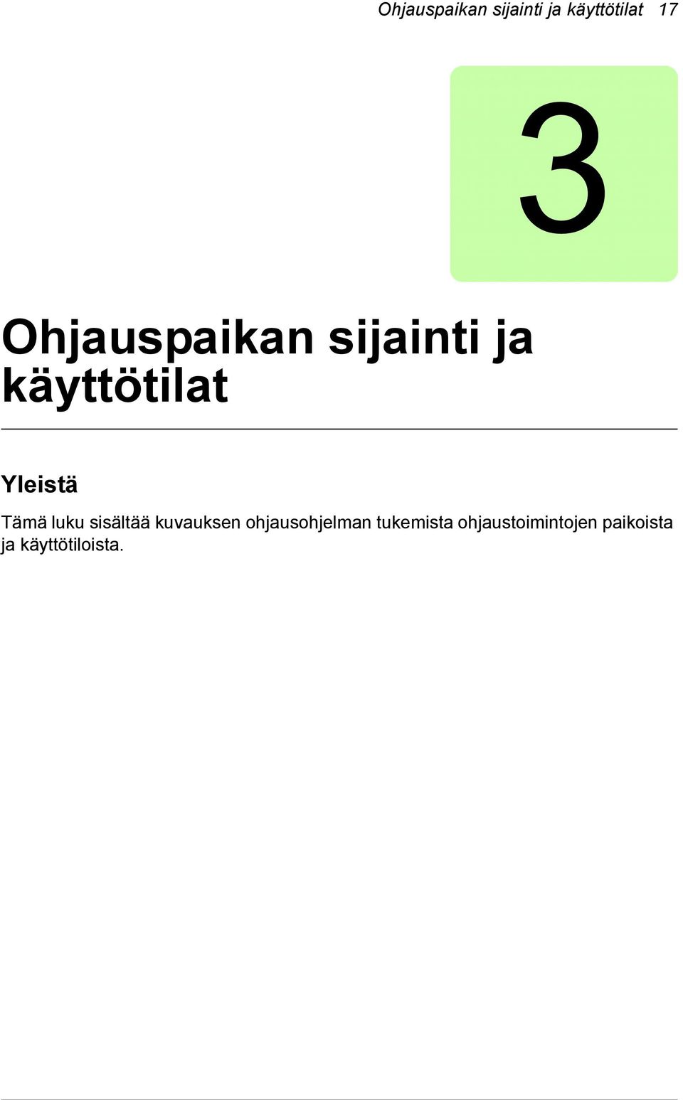 Tämä luku sisältää kuvauksen ohjausohjelman