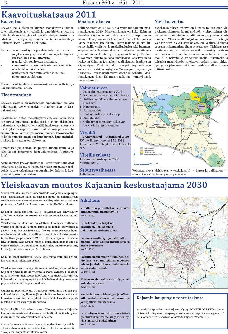 2009 vahvistanut Kainuun maakuntakaavan 2020.